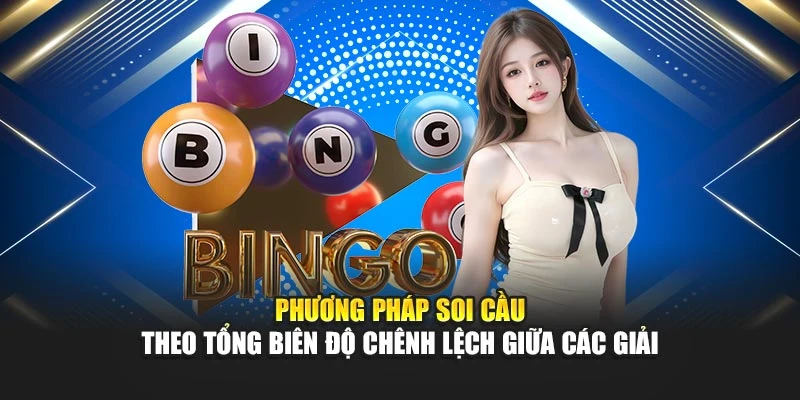 Phương pháp soi cầu theo tổng biên độ chênh lệch giữa các giải